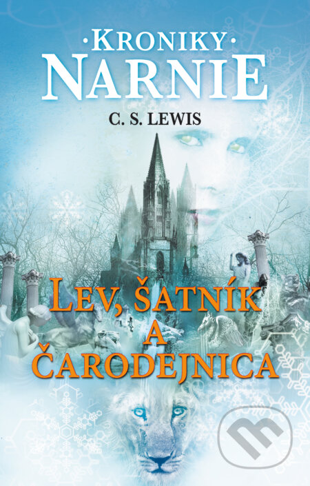 Kniha: Lev, šatník a čarodejnica (C.S. Lewis). Slovart, 2025 Kniha: Lev, šatník a čarodejnica (C.S. Lewis). Slovart, 2025
