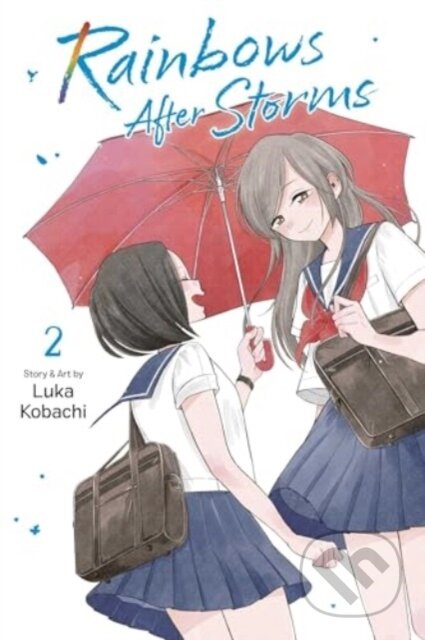 Kniha: Rainbows After Storms, Vol. 2 (Luka Kobachi). Viz Media, 2025 Kniha: Rainbows After Storms, Vol. 2 (Luka Kobachi). Viz Media, 2025