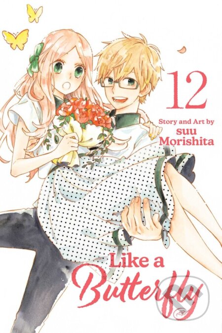 Kniha: Like a Butterfly 12 (suu Morishita). Viz Media, 2025 Kniha: Like a Butterfly 12 (suu Morishita). Viz Media, 2025