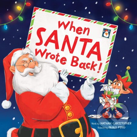 Kniha: When Santa Wrote Back! (Nathan Christopher). Sourcebooks, 2025 Kniha: When Santa Wrote Back! (Nathan Christopher). Sourcebooks, 2025
