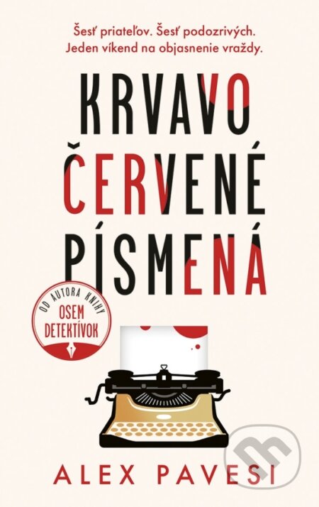 Kniha: Krvavočervené písmená (Alex Pavesi). Slovenský spisovateľ, 2025 Kniha: Krvavočervené písmená (Alex Pavesi). Slovenský spisovateľ, 2025