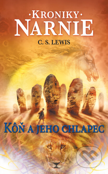 Kniha: Kôň a jeho chlapec (C.S. Lewis). Slovart, 2025 Kniha: Kôň a jeho chlapec (C.S. Lewis). Slovart, 2025