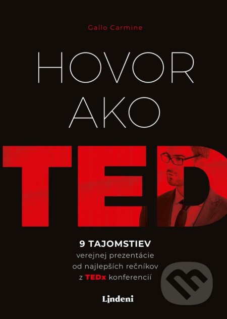 E-kniha: Hovor ako TED (Carmine Gallo). Lindeni, 2025 E-kniha: Hovor ako TED (Carmine Gallo). Lindeni, 2025