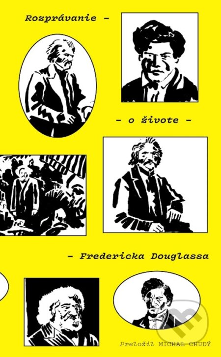 Kniha: Rozprávanie o živote Fredericka Douglassa (Frederick Douglass). BRAK, 2025 Kniha: Rozprávanie o živote Fredericka Douglassa (Frederick Douglass). BRAK, 2025