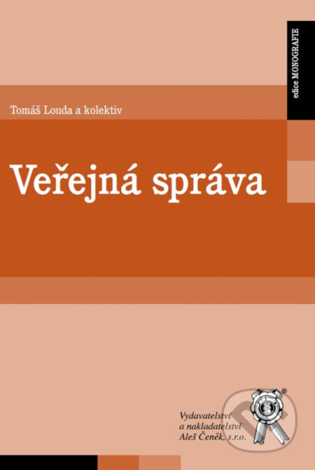 Kniha: Veřejná správa (Tomáš Louda). Aleš Čeněk, 2025 Kniha: Veřejná správa (Tomáš Louda). Aleš Čeněk, 2025