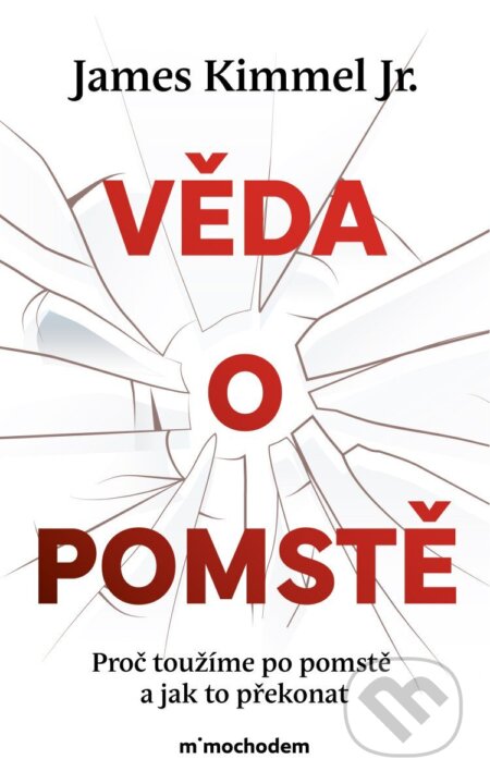 Kniha: Věda o pomstě (James jr. Kimmel). Mimochodem, 2026 Kniha: Věda o pomstě (James jr. Kimmel). Mimochodem, 2026