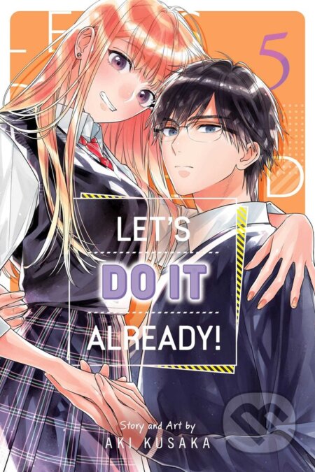 Kniha: Let's Do It Already! 5 (Aki Kusaka). Viz Media, 2025 Kniha: Let's Do It Already! 5 (Aki Kusaka). Viz Media, 2025