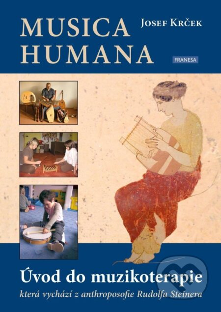 Kniha: Musica Humana (Josef Krček). Franesa, 2025 Kniha: Musica Humana (Josef Krček). Franesa, 2025
