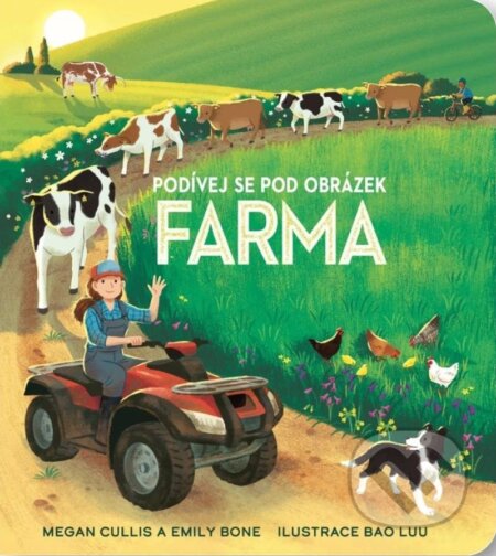 Kniha: Podívej se pod obrázek Farma (Megan Cullis). Svojtka&Co., 2025 Kniha: Podívej se pod obrázek Farma (Megan Cullis). Svojtka&Co., 2025