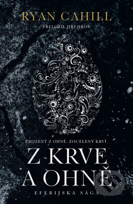 E-kniha: Z krve a ohně (Ryan Cahill). Fobos, 2025 E-kniha: Z krve a ohně (Ryan Cahill). Fobos, 2025