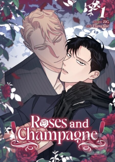 Kniha: Roses and Champagne (Comic) Vol. 1 (Zig; Ttung Gae). Seven Seas, 2025 Kniha: Roses and Champagne (Comic) Vol. 1 (Zig; Ttung Gae). Seven Seas, 2025