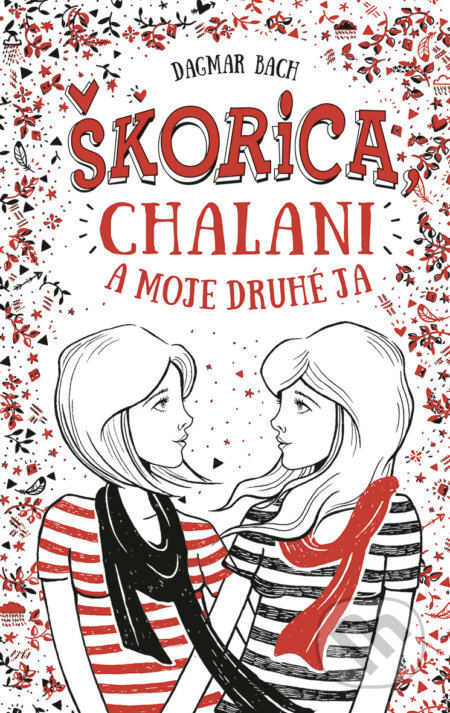 E-kniha: Škorica, chalani a moje druhé ja (Dagmar Bach). Ikar, 2025 E-kniha: Škorica, chalani a moje druhé ja (Dagmar Bach). Ikar, 2025