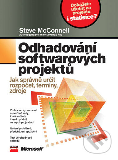 Odhadování softwarových projektů - Steve McConnell, Computer Press, 2006