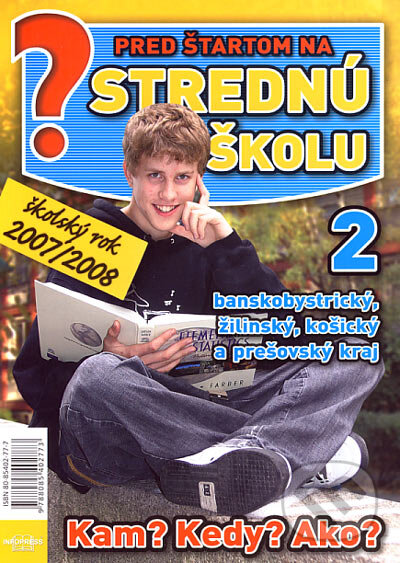 Kniha: Pred štartom na strednú školu 2007/2008 - 2. diel (Emília Kollárová). Infopress, 2006 Kniha: Pred štartom na strednú školu 2007/2008 - 2. diel (Emília Kollárová). Infopress, 2006