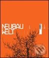 Kniha: Neubau Welt (Gestalten Verlag). Gestalten Verlag, 2006 Kniha: Neubau Welt (Gestalten Verlag). Gestalten Verlag, 2006