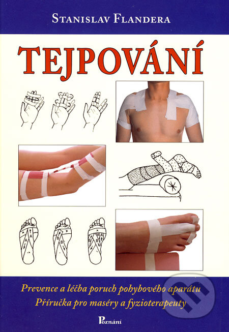 Kniha: Tejpování (Stanislav Flandera). Poznání, 2006 Kniha: Tejpování (Stanislav Flandera). Poznání, 2006