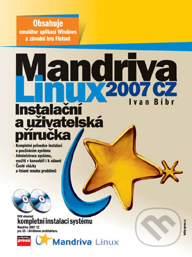 Kniha: Mandriva Linux 2007 CZ (Ivan Bíbr). Computer Press, 2006 Kniha: Mandriva Linux 2007 CZ (Ivan Bíbr). Computer Press, 2006