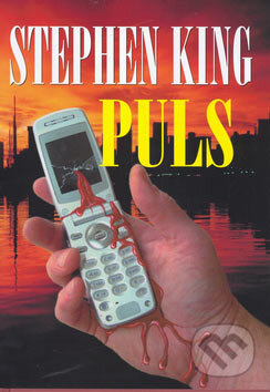 Kniha: Puls (Stephen King). BETA - Dobrovský, 2007 Kniha: Puls (Stephen King). BETA - Dobrovský, 2007