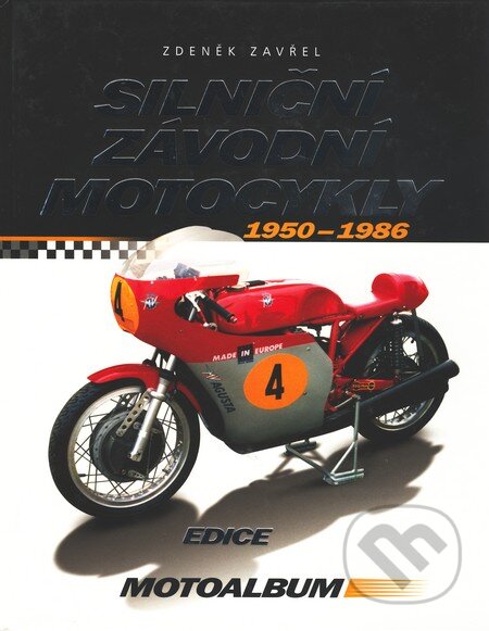 Kniha: Silniční závodní motocykly (Zdeněk Zavřel). Computer Press, 2006 Kniha: Silniční závodní motocykly (Zdeněk Zavřel). Computer Press, 2006