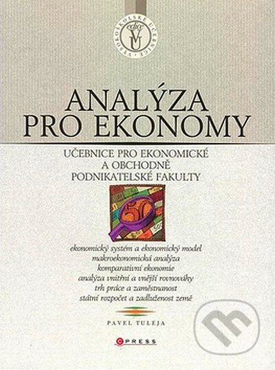 Kniha: Analýza pro ekonomy (Pavel Tuleja). CPRESS, 2007 Kniha: Analýza pro ekonomy (Pavel Tuleja). CPRESS, 2007
