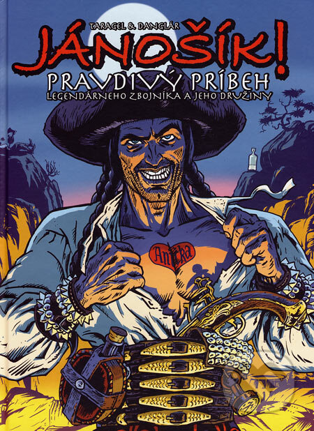 Kniha: Jánošík! (Dušan Taragel a Jozef Gertli). Slovart, 2006 Kniha: Jánošík! (Dušan Taragel a Jozef Gertli). Slovart, 2006