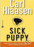 Kniha: Sick puppy (Carl Hiaasen). Time warner, 2003 Kniha: Sick puppy (Carl Hiaasen). Time warner, 2003