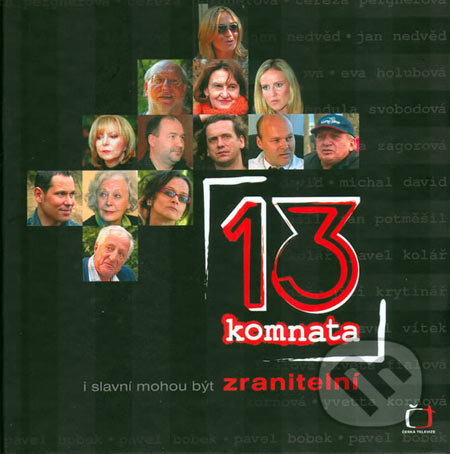Kniha: 13. komnata (Česká televize). Česká televize, 2006 Kniha: 13. komnata (Česká televize). Česká televize, 2006