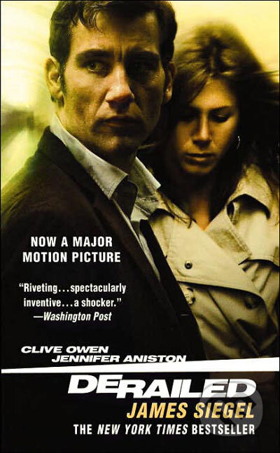 Kniha: Derailed (James Siegel). Time warner, 2005 Kniha: Derailed (James Siegel). Time warner, 2005