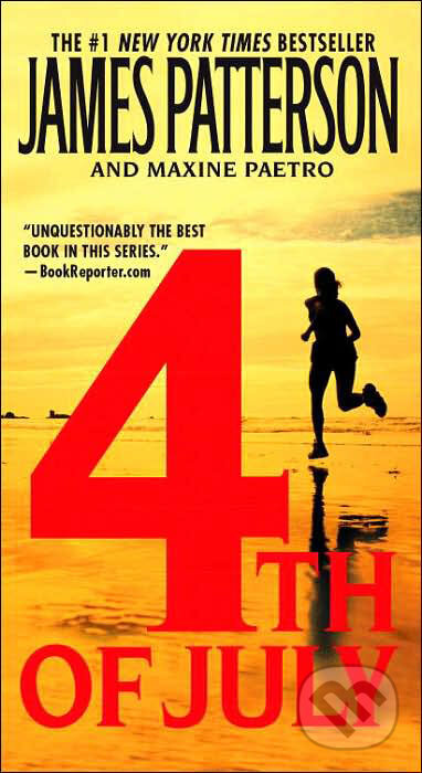 Kniha: 4th Of July (James Patterson). Time warner, 2006 Kniha: 4th Of July (James Patterson). Time warner, 2006