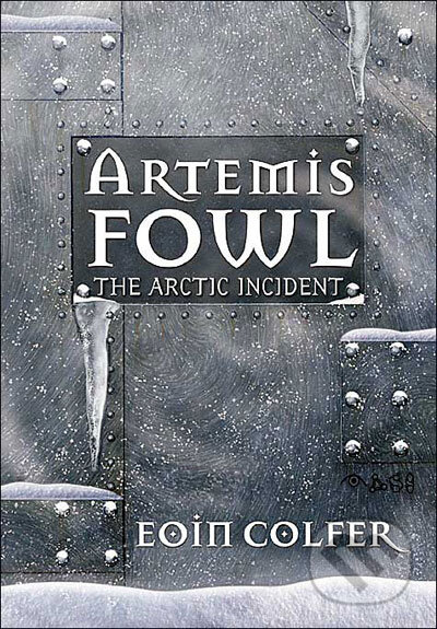 Kniha: Artemis Fowl - The Arctic Incident (Eoin Colfer). Time warner, 2004 Kniha: Artemis Fowl - The Arctic Incident (Eoin Colfer). Time warner, 2004