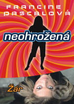 Kniha: Neohrožená 8: Žár (Francine Pascalová). BB/art, 2007 Kniha: Neohrožená 8: Žár (Francine Pascalová). BB/art, 2007