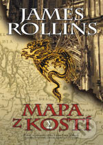 Kniha: Mapa z kostí (James Rollins). BB/art, 2007 Kniha: Mapa z kostí (James Rollins). BB/art, 2007