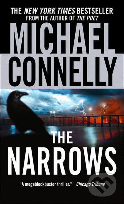 Kniha: The Narrows (Michael Connelly). Time warner, 2005 Kniha: The Narrows (Michael Connelly). Time warner, 2005