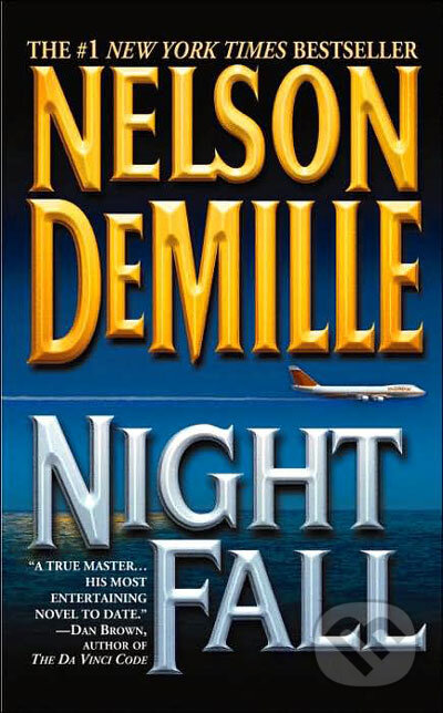 Kniha: Night Fall (Nelson DeMille). Time warner, 2005 Kniha: Night Fall (Nelson DeMille). Time warner, 2005