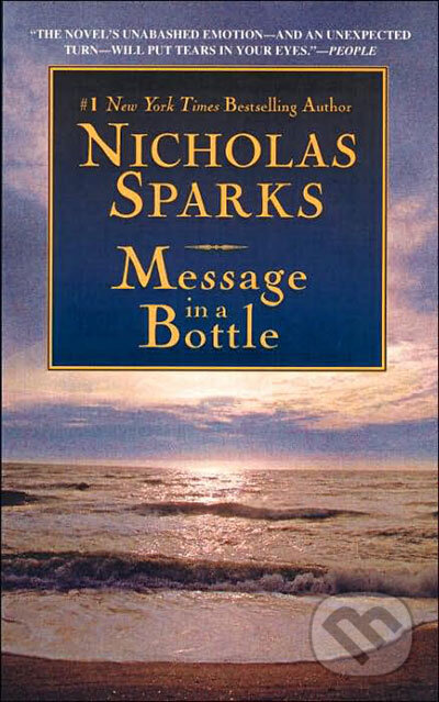 Kniha: Message In A Bottle (Nicholas Sparks). Time warner, 1999 Kniha: Message In A Bottle (Nicholas Sparks). Time warner, 1999
