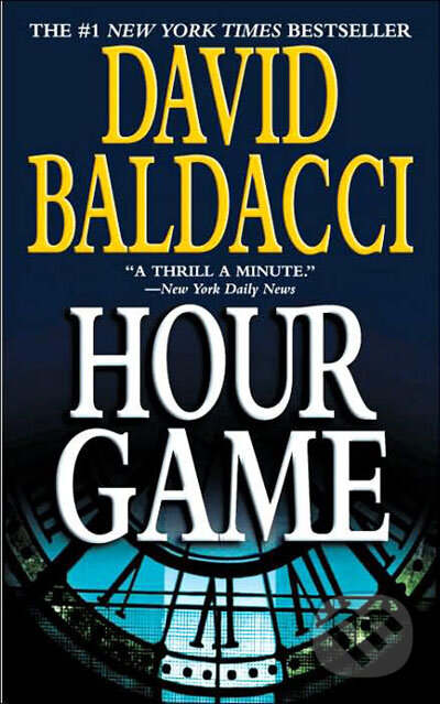 Kniha: Hour Game (David Baldacci). Time warner, 2005 Kniha: Hour Game (David Baldacci). Time warner, 2005