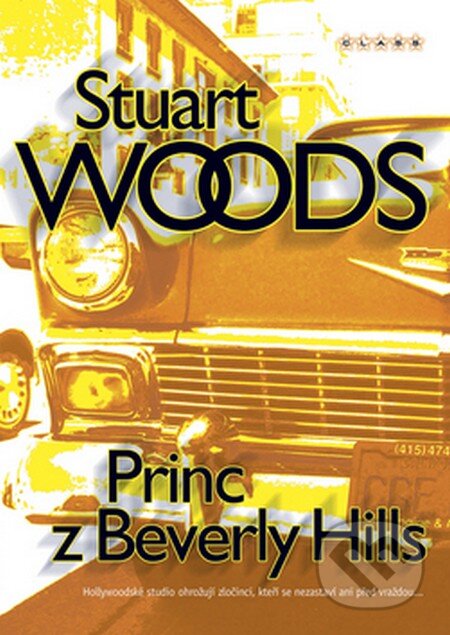 Kniha: Princ z Beverly Hills (Stuart Woods). BB/art, 2006 Kniha: Princ z Beverly Hills (Stuart Woods). BB/art, 2006