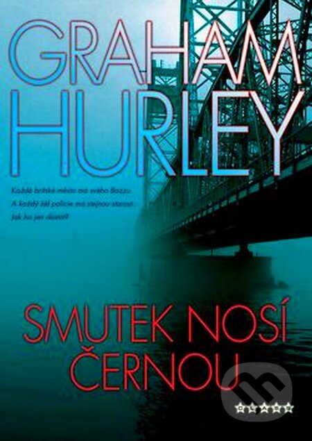 Kniha: Smutek nosí černou (Graham Hurley). BB/art, 2006 Kniha: Smutek nosí černou (Graham Hurley). BB/art, 2006