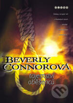 Kniha: Tajemství oběšenců (Beverly Connor). BB/art, 2006 Kniha: Tajemství oběšenců (Beverly Connor). BB/art, 2006