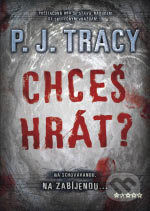Kniha: Chceš hrát? (P.J. Tracy). BB/art, 2006 Kniha: Chceš hrát? (P.J. Tracy). BB/art, 2006
