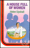 A House Full Of Women - Helen Upshall, Columbia Marketing LTD, 2002