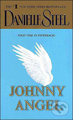 Kniha: Johnny Angel (Danielle Steel). Random House, 2004 Kniha: Johnny Angel (Danielle Steel). Random House, 2004