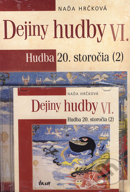 Kniha: Dejiny hudby VI. (2) (Naďa Hrčková). Ikar, 2007 Kniha: Dejiny hudby VI. (2) (Naďa Hrčková). Ikar, 2007