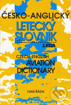 Česko-anglický letecký slovník, Leda, 2006 Česko-anglický letecký slovník, Leda, 2006