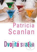 Kniha: Dvojitá svatba (Patricia Scanlan). BB/art, 2006 Kniha: Dvojitá svatba (Patricia Scanlan). BB/art, 2006