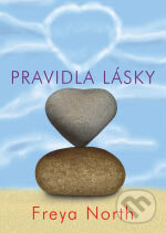 Kniha: Pravidla lásky (Freya North). BB/art, 2006 Kniha: Pravidla lásky (Freya North). BB/art, 2006