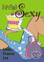 Kniha: Hříšně sexy (Linda Francis Lee). BB/art, 2006 Kniha: Hříšně sexy (Linda Francis Lee). BB/art, 2006