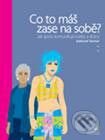 Kniha: Co to máš zase na sobě? (Deborah Tannen). Zoner Press, 2006 Kniha: Co to máš zase na sobě? (Deborah Tannen). Zoner Press, 2006