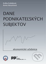 Kniha: Dane podnikateľských subjektov (Anna Harumová a Květa Kubátová). Poradca podnikateľa, 2006 Kniha: Dane podnikateľských subjektov (Anna Harumová a Květa Kubátová). Poradca podnikateľa, 2006