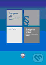 Kniha: European Law/Európske právo (Peter Fischer). Poradca podnikateľa, 2006 Kniha: European Law/Európske právo (Peter Fischer). Poradca podnikateľa, 2006